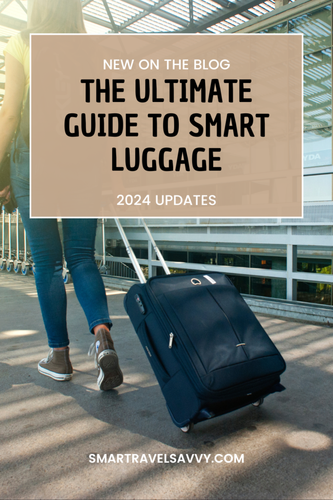 The Ultimate Guide to Smart Luggage in 2024